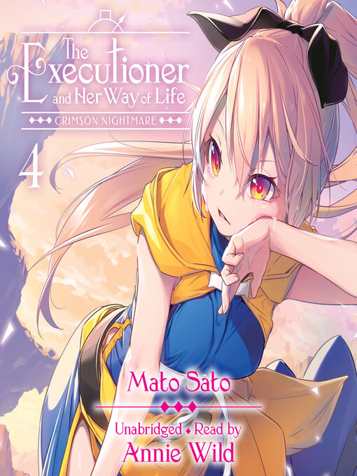 Title details for The Executioner and Her Way of Life, Volume 4 by Mato Sato - Available